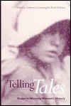 Telling Tales: Essays in Western Women's History (Paperback)