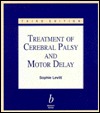 Treatment of Cerebral Palsy in Motor Delay (Paperback)