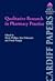 Qualitative Research in Pharmacy Practice (Cardiff Papers in Qualitative Research)