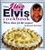 The I Love Elvis Cookbook by Elizabeth Wolf-Cohen
