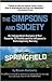 The Simpsons And Society: A...