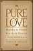 Pure Love: Readings on Sixt...