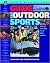 The Ragged Mountain Press Guide to Outdoor Sports: Skills and Knowledge for the Whole Outdoors
