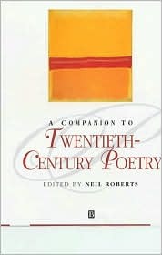 Companion to Twentieth-Century Poetry (Blackwell Companions to Literature and Culture)