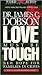 Love Must Be Tough by James C. Dobson Love Must Be Tough by James C. Dobson
