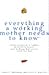 Everything A Working Mother Needs to Know