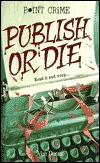Publish or Die (Paperback)