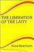 The Liberation of the Laity