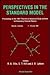 PERSPECTIVES IN THE STANDARD MODEL (TASI-91) - PROCEEDINGS OF THE THEORETICAL STUDY INSTITUTE IN ELEMENTARY PARTICLE PHYSICS