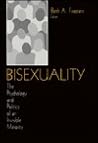 Bisexuality: The Psychology and Politics of an Invisible Minority