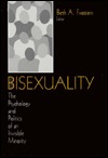 Bisexuality: The Psychology and Politics of an Invisible Minority (Paperback)