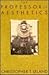 The Professor of Aesthetics by Christopher T. Leland