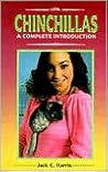 Chinchillas a Complete Introduction Chinchillas a Complete Introduction