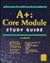 A+: Core Module Study Guide