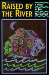 Raised by the River (Paperback)