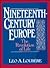 Nineteenth Century Europe: The Revolution of Life