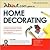 About.com Guide to Home Decorating: A Room-by-room Guide to Creating the House of Your Dreams (About.com Guides)