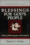 Blessings for God's People: A Book of Blessings for All Occasions Blessings for God's People: A Book of Blessings for All Occasions