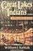 Great Lakes Indians: A Pict...