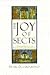 The Joy of Sects: A Spirited Guide to the World's Religious Traditions