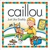 Just Like Daddy (Caillou) (NORTH STAR by Christine L'Heureux