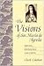 The Visions of Sor María de Agreda: Writing Knowledge and Power