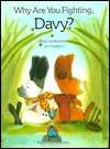 Why Are You Fighting, Davy? (Hardcover)