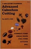 A Gem Cutter's Handbook: Advanced Cabochon Cutting (Paperback)