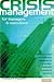 Crisis Management for Managers and Executives