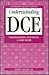 Understanding DCE (Nutshell Handbook)