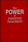 The Power of Positive Teaching