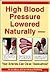 High Blood Pressure Lowered Naturally: Your Arteries Can Clean Themselves