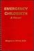 Emergency Childbirth: A Manual