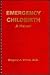 Emergency Childbirth: A Manual (Spiral Wire Binding)