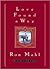Love Found a Way by Ron Mehl