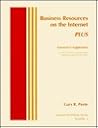Business Resources on the Internet: A Hands-On Workshop Plus Instructor's Supplement (Internet Workshop Series : No 3) Business Resources on the Internet: A Hands-On Workshop Plus Instructor's Supplement (Internet Workshop Series : No 3)