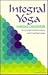 Integral Yoga by Haridas Chaudhuri