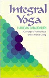 Integral Yoga: A Concept of Harmonious & Creative Living (Hardcover)