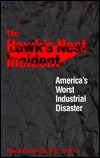The Hawk's Nest Incident: America`s Worst Industrial Disaster (Paperback)