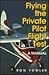 Flying the Private Pilot Fl...