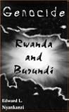 Genocide: Rwanda and Burundi