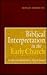 Biblical Interpretation in the Early Church: An Historical Introduction to Patristic Exegesis