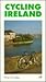 Cycling Ireland (The Active Travel Series)