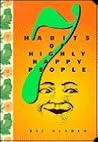 7 Habits of Highly Happy People by Texas Bix Bender