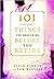 101 Things You Should Do Before You Retire by David Bordon