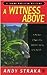 A Witness Above (Frank Pavl...