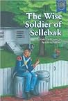 The Wise Soldier of Sellebak and Other Selections by Newbery Authors (Newbery Authors Collection)