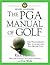 The PGA Manual of Golf: The...