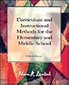 Curriculum and Instructional Methods for the Elementary and Middle School (5th Edition)