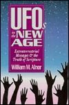 Ufo's in the New Age: Extraterrestrial Messages and the Truth of Scripture (Paperback)